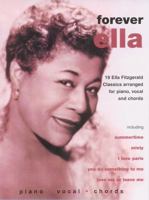 Ella Fitzgerald -- Forever Ella: 19 Ella Fitzgerald Classics 1859094643 Book Cover