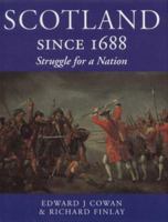 Scotland Since 1688: Struggle for a Nation 1903116155 Book Cover