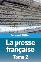 La presse française: Tome 2 (French Edition) 237976381X Book Cover