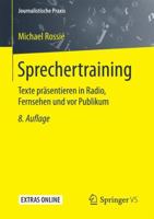 Sprechertraining: Texte Prasentieren in Radio, Fernsehen Und VOR Publikum 3658170611 Book Cover