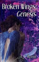 Broken Wings: Genesis 1461000815 Book Cover