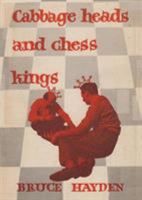 Cabbage Heads and Chess Kings 487187477X Book Cover