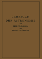 Lehrbuch Der Astronomie 364289464X Book Cover
