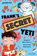 Readerful Independent Library: Oxford Reading Level 15: Frank's Secret Yeti 1382041802 Book Cover