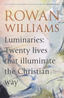 Luminaries: Twenty Lives That Illuminate the Christian Way 0281082952 Book Cover
