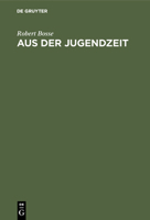 Aus der Jugendzeit : Erinnerungen 3111207153 Book Cover