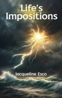 Life's Impositions B0FLRRN2VX Book Cover