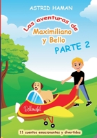 Las aventuras de Maximiliano y Bello: Parte 2 375687446X Book Cover