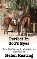 Perfect In God’s Eyes 149276387X Book Cover