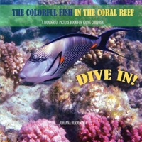 The Colorful Fish in the Coral Reef: A wonderful picture book for young children 9526504739 Book Cover