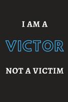 I Am A Victor, Not A Victim: Notebook, Journal, Organizer To Write In, Empty Fill in notebook Template (6x9) 120 pages (Blank Lined Book) 1099149274 Book Cover