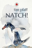 NATCH! 1763774996 Book Cover