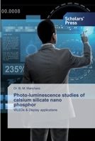 Photo-luminescence studies of calsium silicate nano phosphor 6138929497 Book Cover