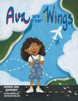 Ava Gets Her Wings 1663223262 Book Cover