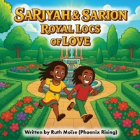 SaRiyah & SaRion Royal Locs of Love B0G2J4WHSB Book Cover