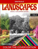 Grayscale LANDSCAPES Adult Coloring Book Vol.2 1537626086 Book Cover