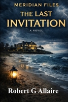 The Last Invitation: A Meridian Files Mystery B0GXPC8F1L Book Cover