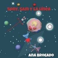 Sony, Sam y la Línea B09YS7MP6X Book Cover