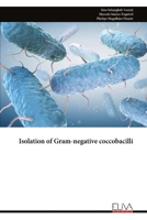 Isolation of Gram-negative coccobacilli 9999316980 Book Cover