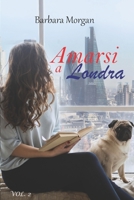 Amarsi a Londra (vol.2) 1915077796 Book Cover