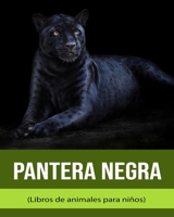 Pantera negra (Libros de animales para niños) B0BT7DZT44 Book Cover