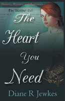 The Heart You Need 1507203098 Book Cover