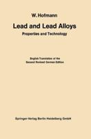 Lead and Lead Alloys: Properties and Technology 3662270307 Book Cover