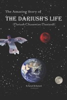 The Amazing Story of Dariush's Life: (Dariush Ghasemian Dastjerdi) 1520329016 Book Cover