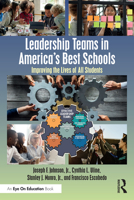 Leadership Teams in America's Best Schools: Improving the Lives of All Students 103293509X Book Cover