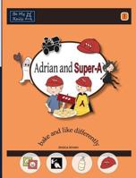 Adrian and Super-A Bake and Like Differently — Life Skills Learning for Kids with Autism and ADHD 9198152211 Book Cover