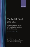 The English Novel 1770-1829: A Bibliographical Survey of Prose Fiction Published in the British Isles Volume II: 1800-1829 0198183186 Book Cover