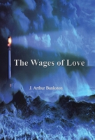 The Wages of Love 1958877786 Book Cover