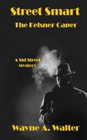Street Smart: The Kelsner Caper 1535314311 Book Cover