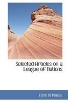 Selected Articles on a League of Nations 1245669109 Book Cover