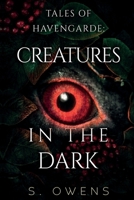 Tales of Havengarde: Creatures in the Dark 1800169353 Book Cover