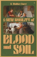 A New Nobility of Blood and Soil 1953730493 Book Cover