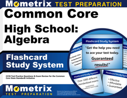 Common Core High School: Algebra Flashcard Study System: CCSS Test Practice Questions & Exam Review for the Common Core State Standards Initiative (Cards) 1621208788 Book Cover