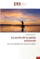 La survie de la pêche artisanale 6202533404 Book Cover