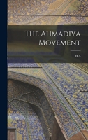 The Ahmadiya Movement 1016843151 Book Cover