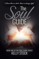 The Soul Guide 1540371433 Book Cover