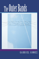 The Outer Bands (The Andres Montoya Poetry Prize) 0268029725 Book Cover