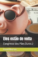 Eles estão de volta: Congresso dos Pães Duros 2 (Portuguese Edition) B0DTGG72RB Book Cover