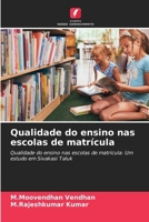 Qualidade do ensino nas escolas de matrícula (Portuguese Edition) 620854825X Book Cover
