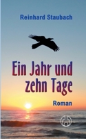 Ein Jahr und zehn Tage: Roman (German Edition) 3734705916 Book Cover