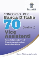 Manuale Completo Concorso Banca d'Italia per 70 Vice Assistenti (Diploma - profilo C): Teoria essenziale + schemi mnemonici + quiz commentati per la ... con simulazione finale. (Italian Edition) B0GJQ491LC Book Cover
