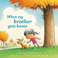 When My Brother Gets Home 1328498050 Book Cover