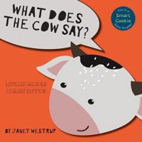 What does the cow say? 1945082135 Book Cover