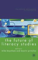 The Future of Literacy Studies 0230553710 Book Cover