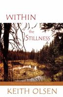 Within the Stillness: One Family's Winter on a Northern Trapline 1894431618 Book Cover