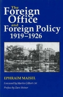 Foreign Office and Foreign Policy 1919-1926 1845192109 Book Cover